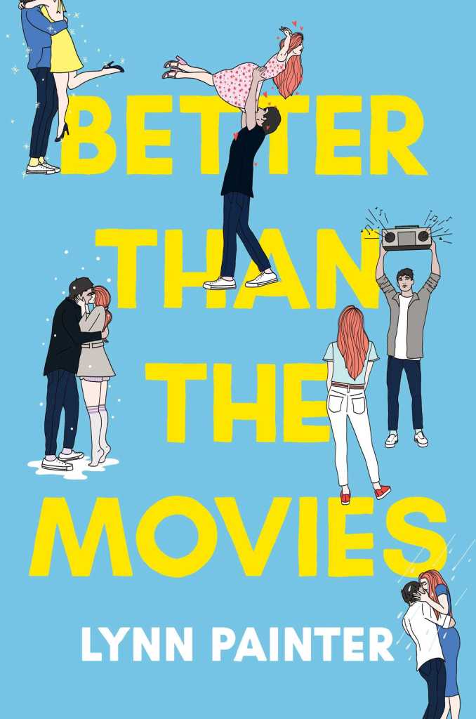 The cover of Better Than the Movies by Lynn Painter