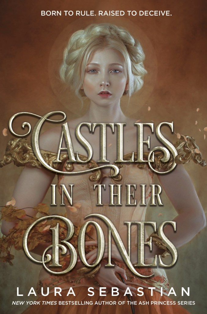 The cover of Castles in their Bones by Laura Sebastian. A blonde figure with delicate features stands regally poised in a corseted dress. 