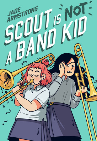 The cover of the graphic novel. Two kids hold trombones. The one with pink hair, Scout, is playing the instrument and notes emerge from it. The one with black hair, Merrin, clamps their hand over their ear.
