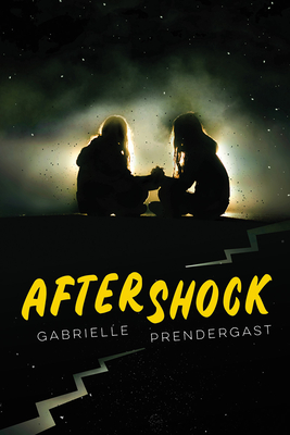 Aftershock by Gabrielle Prendergast – YOUNG ADULTING